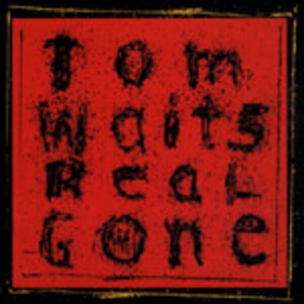 TOM WAITS, real gone cover