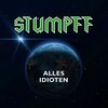 TOMMI STUMPFF – alles idioten (CD, LP Vinyl)
