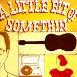 TOMMY GUERRERO – a little bit of somethin´ (LP Vinyl)