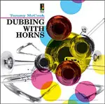 TOMMY MCCOOK – dubbing with horns (CD)