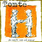 Cover TOMTE, du weißt was ich meine