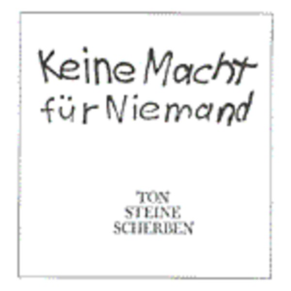 TON STEINE SCHERBEN – keine macht für niemand (CD, LP Vinyl)