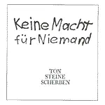 TON STEINE SCHERBEN – keine macht für niemand (CD, LP Vinyl)