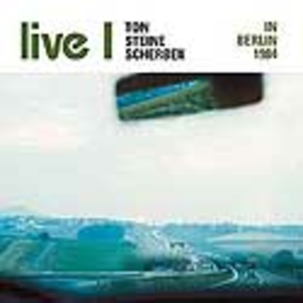 Cover TON STEINE SCHERBEN, live I in berlin 1984