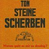 TON STEINE SCHERBEN – warum geht es mir so dreckig? (CD, LP Vinyl)