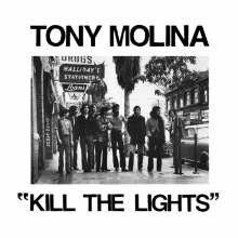 TONY MOLINA – kill the lights (CD, LP Vinyl)