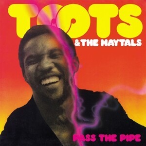TOOTS & THE MAYTALS, pass the pipe cover