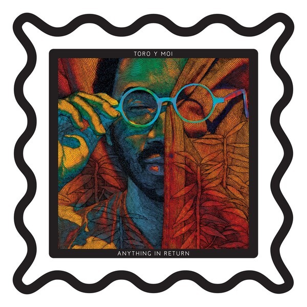 TORO Y MOI, anything in return cover