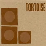 TORTOISE – s/t (CD, LP Vinyl)
