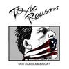 TOXIC REASONS – god bless america? (CD)