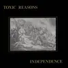 TOXIC REASONS – independence (40th anniversary) (LP Vinyl)