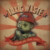 TOXIC WASTE – en depit du bon sens (LP Vinyl)