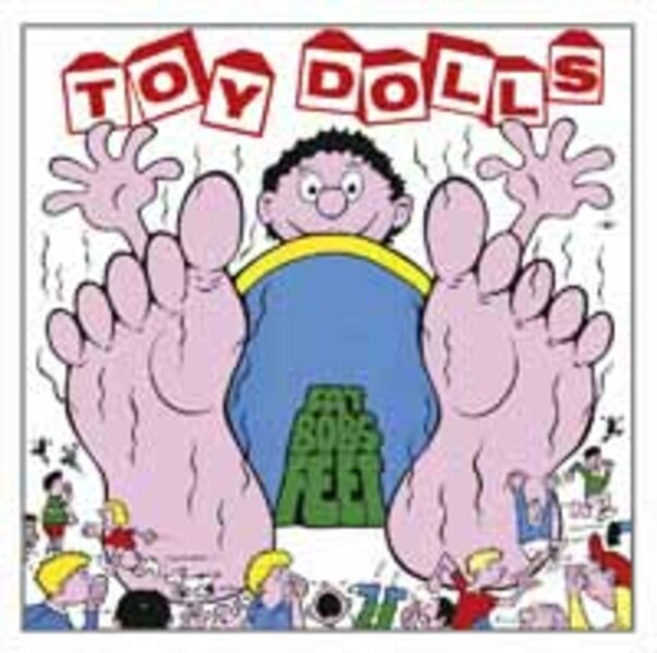 TOY DOLLS – fat bob´s feet (LP Vinyl)