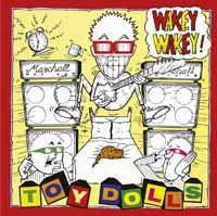 TOY DOLLS – wakey wakey! (LP Vinyl)