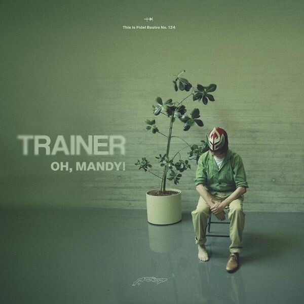 TRAINER – oh mandy! (LP Vinyl)
