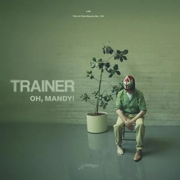 TRAINER – oh mandy! (LP Vinyl)