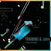 TRAINING & JOHN (DIETERICH) – three seconds (LP Vinyl)