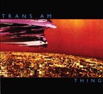 TRANS AM, thing cover