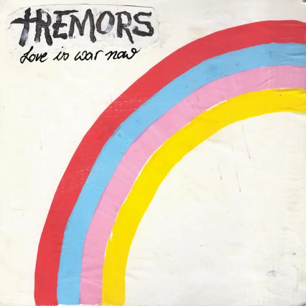 TREMORS – love is war now (LP Vinyl)