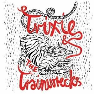 TRIXIE & THE TRAINWRECKS – what would you do (white cover) (7" Vinyl)