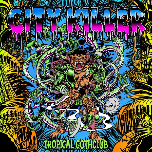TROPICAL GOTHCLUB – city killers (LP Vinyl)