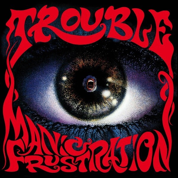 TROUBLE – manic frustration (LP Vinyl)