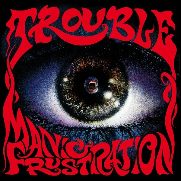 TROUBLE – manic frustration (LP Vinyl)