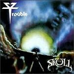 TROUBLE, the skull cover