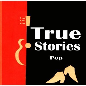 Cover TRUE STORIES, pop