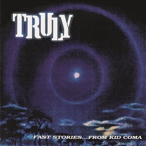 TRULY – fast stories ... from kid coma (LP Vinyl)
