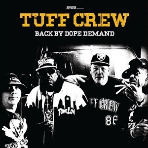 TUFF CREW – back by dope demand (LP Vinyl)