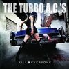 TURBO AC´S – kill everyone (CD)