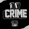 TV CRIME – metal town (LP Vinyl)