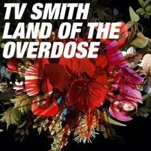 TV SMITH, land of the overdose cover