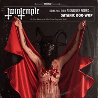 TWIN TEMPLE – bring you their signature sound... satanic doo-wop (CD, LP Vinyl)