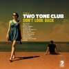 TWO TONE CLUB – don´t look back (CD, LP Vinyl)