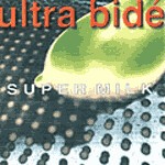 ULTRA BIDÉ – super milk (LP Vinyl)