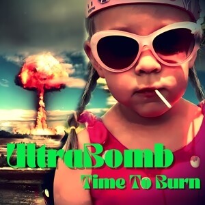 Cover ULTRABOMB, time to burn