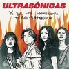 ULTRASONICAS – yo fui una adolescente terrosatanica (LP Vinyl)