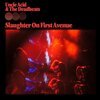 UNCLE ACID & THE DEADBEATS – slaughter on first avenue (orange splatter vinyl) (LP Vinyl)
