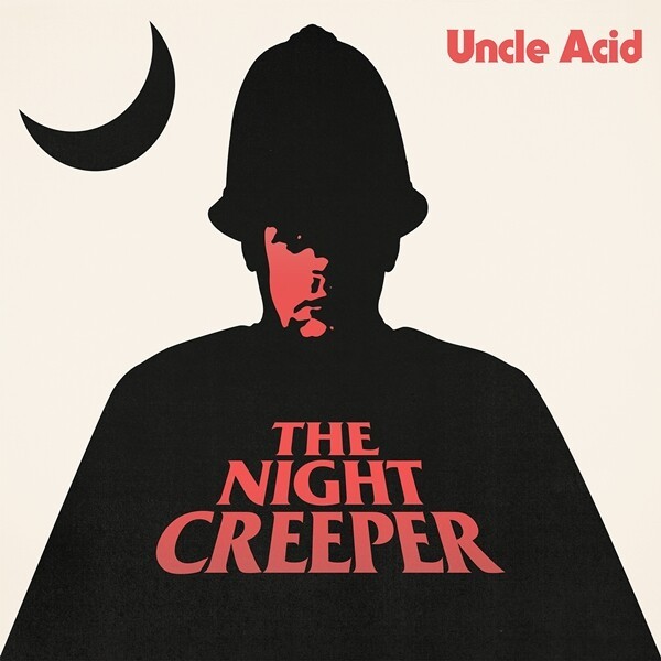 UNCLE ACID & THE DEADBEATS, the night creeper cover