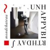 UNHAPPYBIRTHDAY – mondchateau (CD, LP Vinyl)