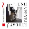 UNHAPPYBIRTHDAY – mondchateau (CD, LP Vinyl)