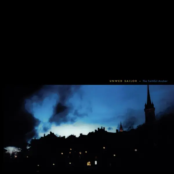 UNWED SAILOR – the faithful anchor (CD)