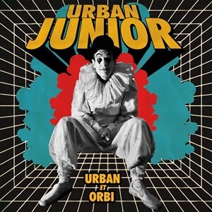URBAN JUNIOR – urban et orbi (CD, LP Vinyl)