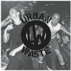 URBAN WASTE – nyhc document 1981 - 1983 (LP Vinyl)