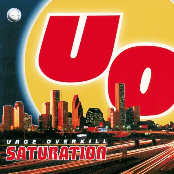 URGE OVERKILL, saturation (25th anniversary) cover