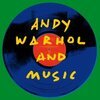 V/A – andy warhol and music (CD, LP Vinyl)