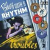 V/A – blues with a rhythm vol. 2 - troubles (10" Vinyl)