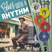 V/A – blues with a rhythm vol. 5 - hoo wee sweet daddy (10" Vinyl)